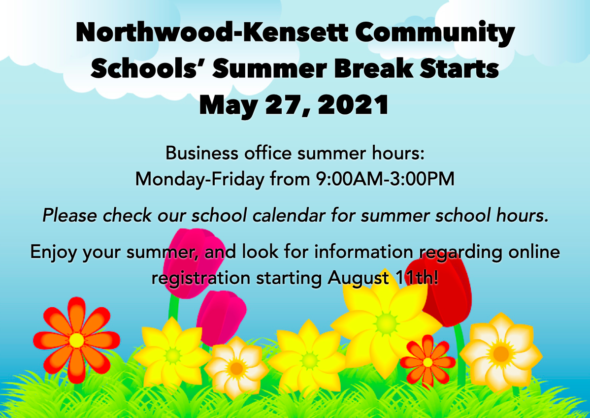 Northwood-Kensett - Summer Break 2021